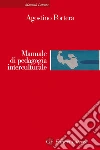 Manuale di pedagogia interculturale: Risposte educative nella società globale. E-book. Formato EPUB ebook di Agostino Portera