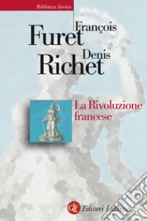 La Rivoluzione francese. E-book. Formato EPUB ebook di Denis Richet