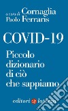 COVID-19: Piccolo dizionario di ciò che sappiamo. E-book. Formato EPUB ebook