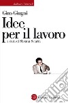 Idee per il lavoro. E-book. Formato EPUB ebook