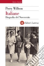 Italiane: Biografia del Novecento. E-book. Formato EPUB ebook