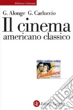 Il cinema americano classico. E-book. Formato EPUB ebook