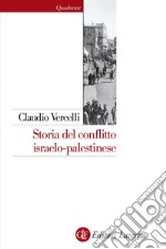 Storia del conflitto israelo-palestinese. E-book. Formato EPUB
