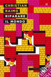 Riparare il mondo. E-book. Formato EPUB ebook di Christian Raimo