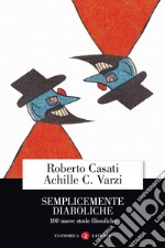 Semplicemente diaboliche: 100 nuove storie filosofiche. E-book. Formato EPUB