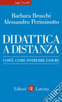 Didattica a distanza: Com'è, come potrebbe essere. E-book. Formato EPUB ebook di Alessandro Perissinotto