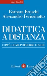 Didattica a distanza: Com'è, come potrebbe essere. E-book. Formato EPUB ebook