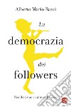 La democrazia dei followers: Neoliberismo e cultura di massa. E-book. Formato EPUB ebook