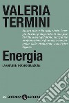 Energia: La grande trasformazione. E-book. Formato EPUB ebook