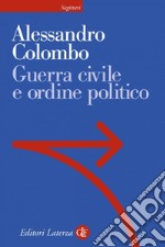 Guerra civile e ordine politico. E-book. Formato EPUB ebook