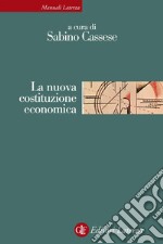 La nuova costituzione economica. E-book. Formato EPUB ebook