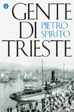 Gente di Trieste. E-book. Formato EPUB