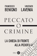 Peccato o crimine: La Chiesa di fronte alla pedofilia. E-book. Formato EPUB ebook