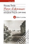 Pietre d'oltremare: Scavare, conservare, immaginare l'Impero (1899-1940). E-book. Formato EPUB ebook di Simona Troilo