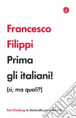 Prima gli italiani! (sì, ma quali?). E-book. Formato EPUB