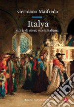 Italya: Storie di ebrei, storia italiana. E-book. Formato EPUB ebook