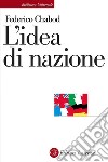 L'idea di nazione. E-book. Formato EPUB ebook