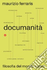 Documanità: Filosofia del mondo nuovo. E-book. Formato EPUB ebook