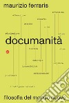 Documanità: Filosofia del mondo nuovo. E-book. Formato EPUB ebook