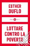 Lottare contro la povertà. E-book. Formato EPUB ebook