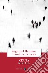 Cecità morale: La perdita di sensibilità nella modernità liquida. E-book. Formato EPUB ebook