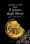 Il tesoro degli Ebrei: Roma e Gerusalemme. E-book. Formato EPUB ebook