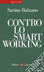 Contro lo smart working. E-book. Formato EPUB ebook