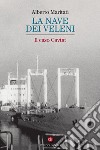 La nave dei veleni: Il caso Cavtat. E-book. Formato EPUB ebook di Alberto Maritati