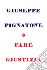 Fare giustizia. E-book. Formato EPUB