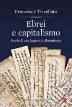 Ebrei e capitalismo: Storia di una leggenda dimenticata. E-book. Formato EPUB ebook