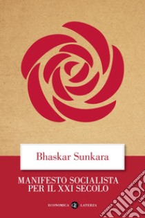 Manifesto socialista per il XXI secolo. E-book. Formato EPUB ebook di Alberto Prunetti