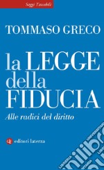 La legge della fiducia: Alle radici del diritto. E-book. Formato EPUB