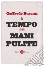 Il tempo delle mani pulite: 1992-1994. E-book. Formato EPUB ebook