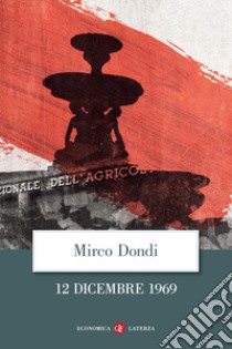 12 dicembre 1969. E-book. Formato EPUB ebook di Mirco Dondi