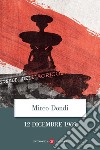 12 dicembre 1969. E-book. Formato EPUB ebook di Mirco Dondi