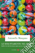 Lo sfruttamento nel piatto: Quello che tutti dovremmo sapere per un consumo consapevole. E-book. Formato EPUB ebook