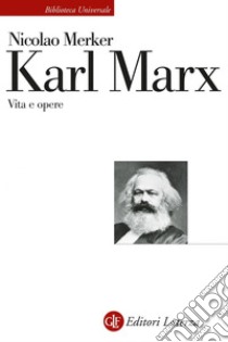 Karl Marx: Vita e opere. E-book. Formato EPUB ebook di Nicolao Merker