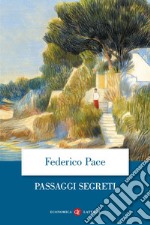 Passaggi segreti. E-book. Formato EPUB