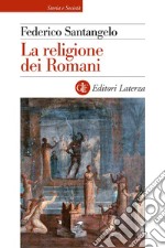 La religione dei Romani. E-book. Formato EPUB ebook