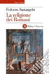 La religione dei Romani. E-book. Formato EPUB ebook