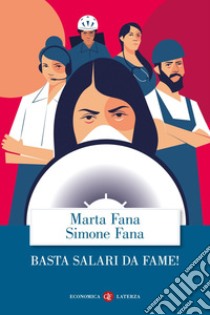 Basta salari da fame!. E-book. Formato EPUB ebook di Marta Fana