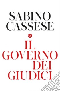 Il governo dei giudici. E-book. Formato EPUB ebook di Sabino Cassese