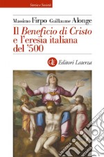 Il Beneficio di Cristo e l'eresia italiana del '500. E-book. Formato EPUB ebook