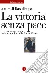La vittoria senza pace: Le occupazioni militari italiane alla fine della Grande Guerra. E-book. Formato EPUB ebook