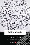 Nanorazzismo: Il corpo notturno della democrazia. E-book. Formato EPUB ebook di Guido Lagomarsino