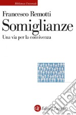 Somiglianze: Una via per la convivenza. E-book. Formato EPUB ebook