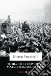 Storia della Repubblica Sociale Italiana 1943-1945. E-book. Formato EPUB ebook