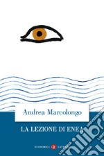 La lezione di Enea. E-book. Formato EPUB ebook