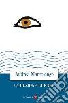 La lezione di Enea. E-book. Formato EPUB ebook di Andrea Marcolongo