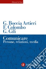 Comunicare: Persone, relazioni, media. E-book. Formato EPUB ebook